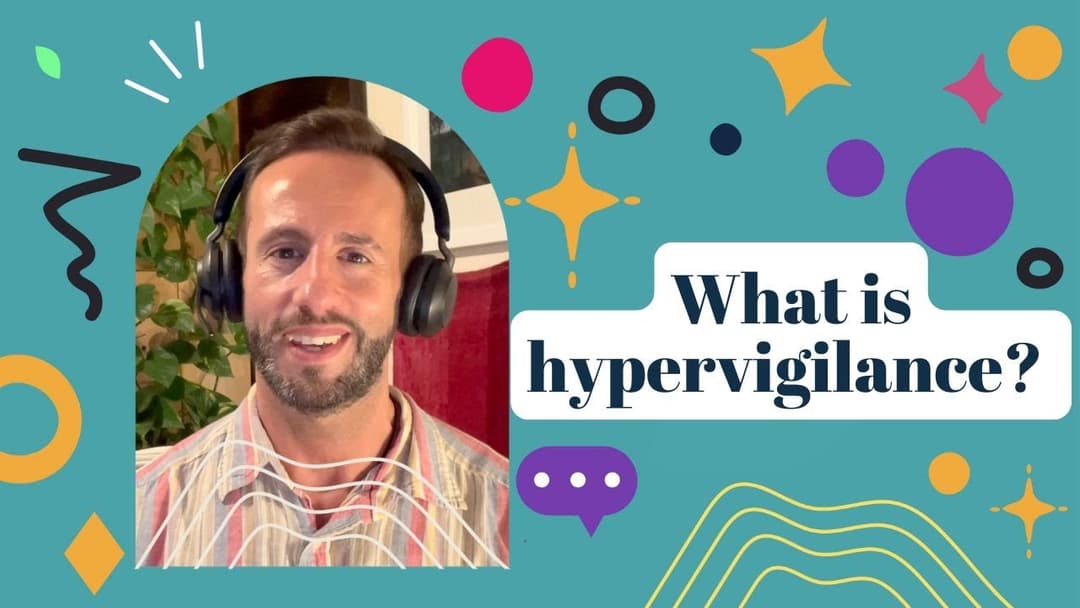 What is hypervigilance?