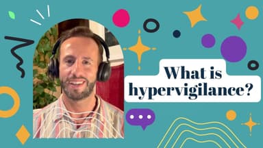 What is hypervigilance?