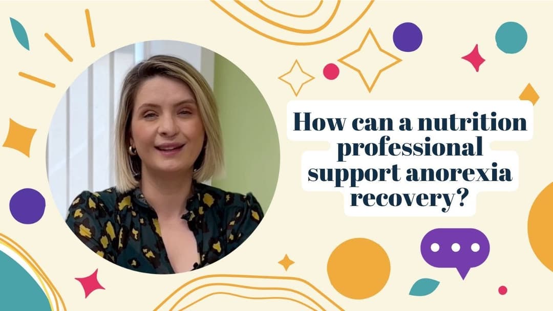 How can a nutrition professional support anorexia recovery?