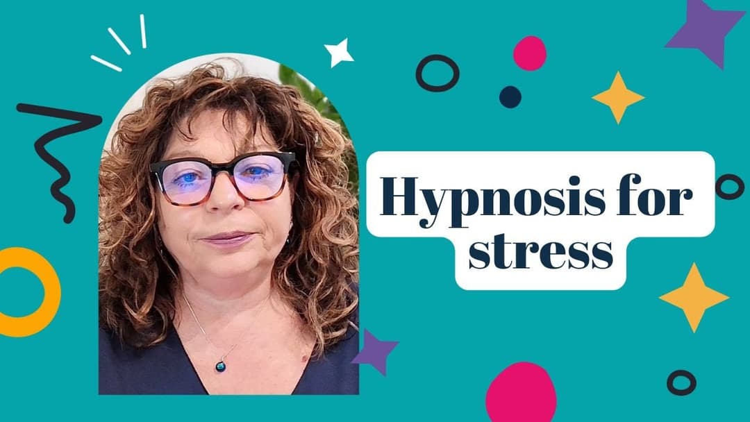 Hypnotherapy for stress | How can it help?