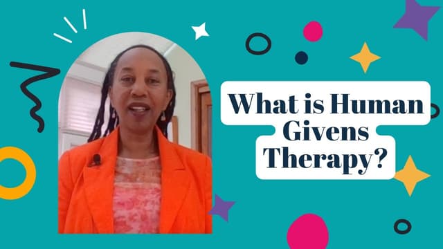 What is Human Givens Therapy?