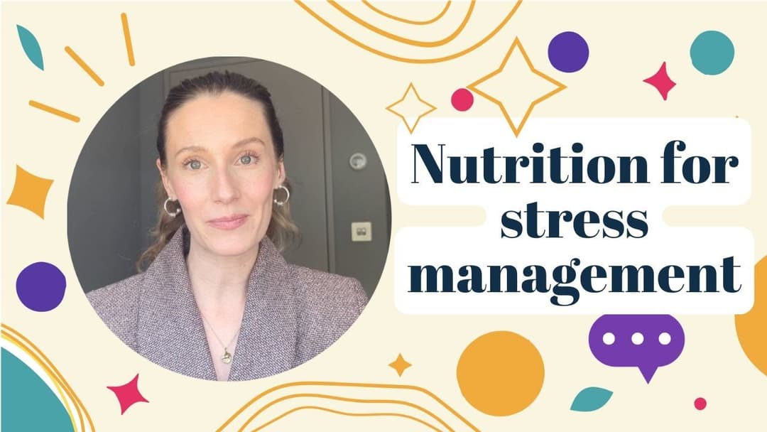 Nutrition for stress management