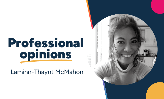 Professional Opinions: Nutritionist Laminn-Thaynt McMahon